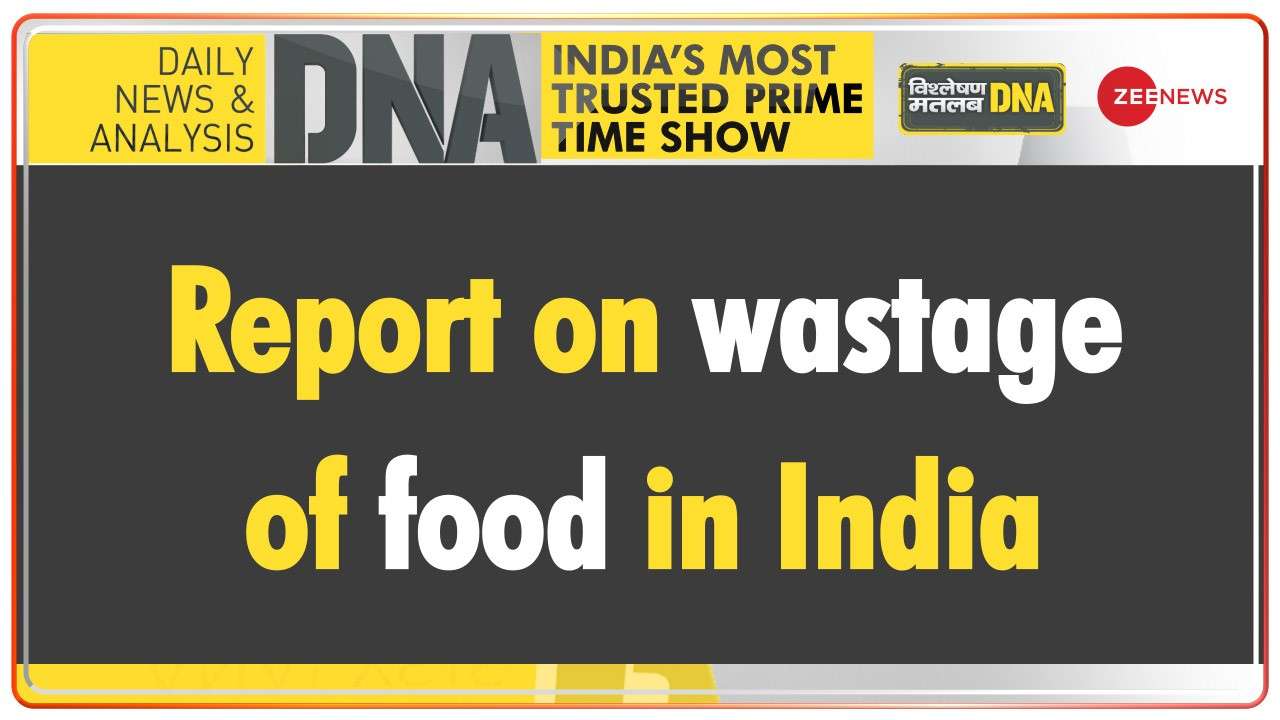 DNA | Report on wastage of food in India