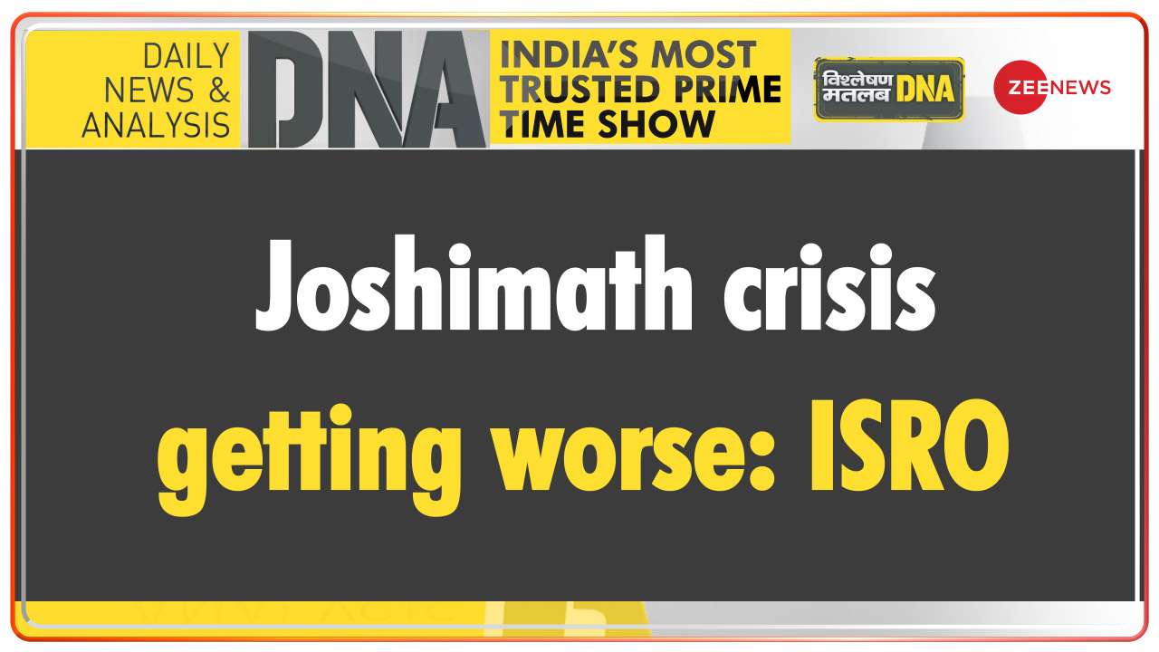 DNA | Joshimath crisis getting worse: ISRO