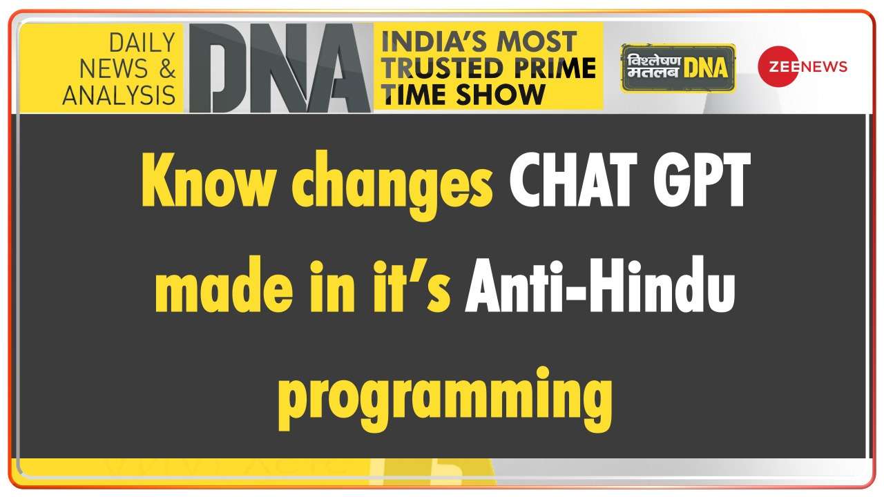 DNA | Know changes CHAT GPT made in it’s Anti-Hindu programming