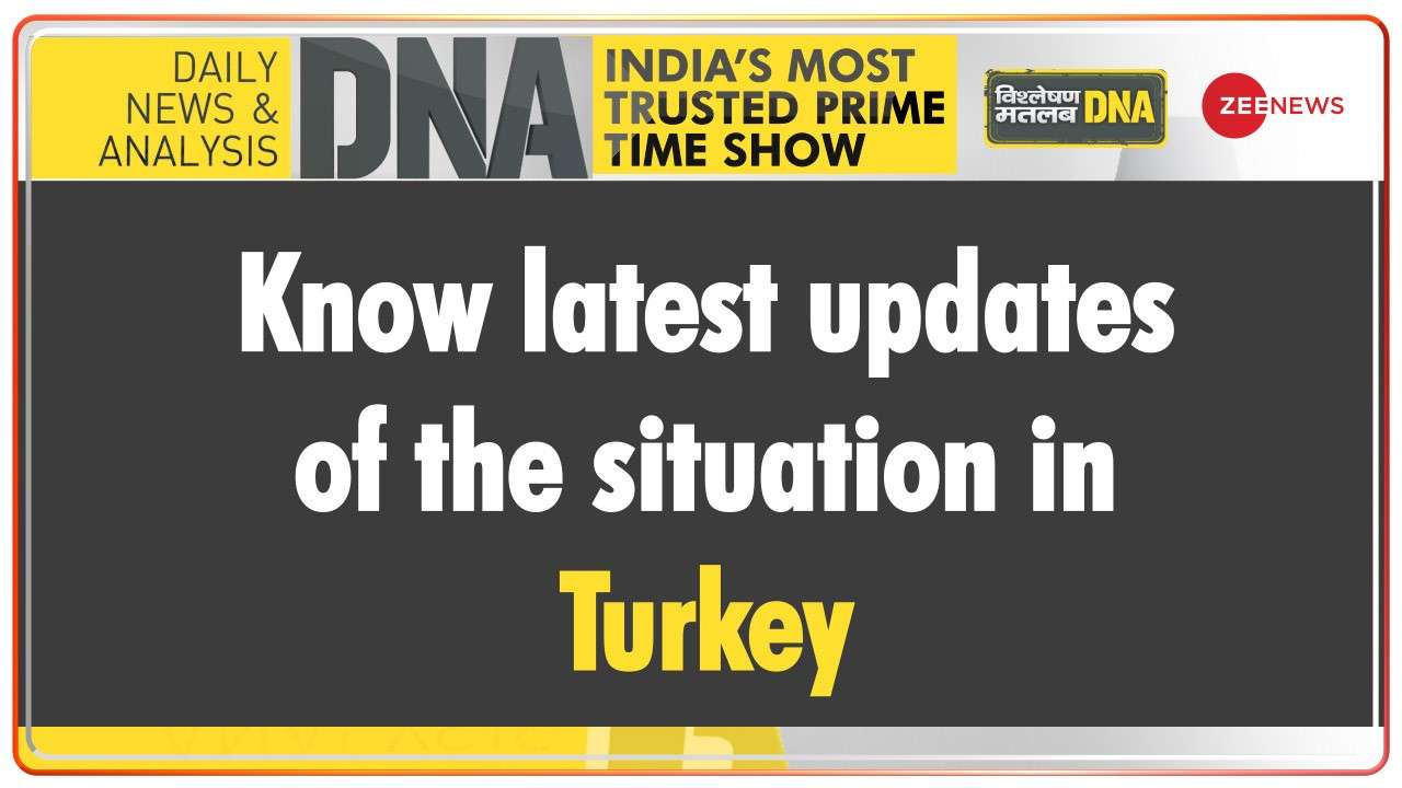 DNA Know latest updates of the situation in Turkey