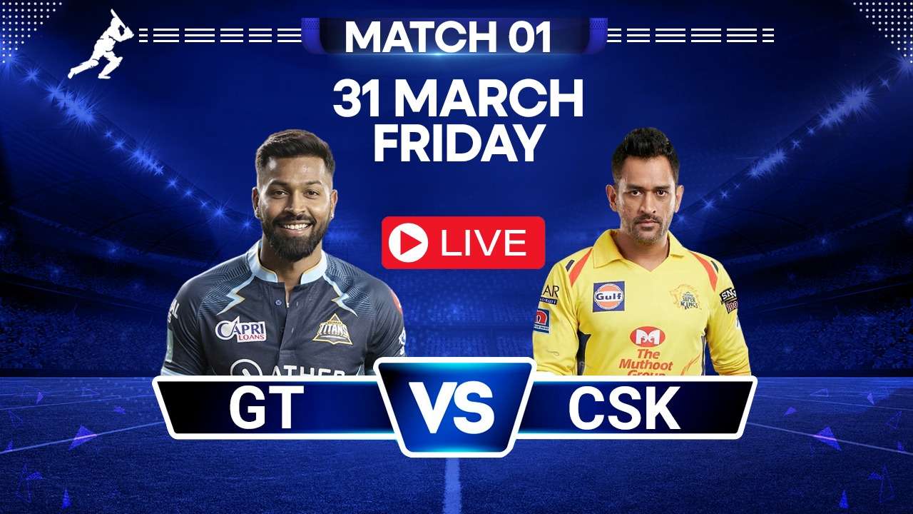 IPL 2023 LIVE Updates: Chennai Super Kings vs Gujarat Titans: CSK ...