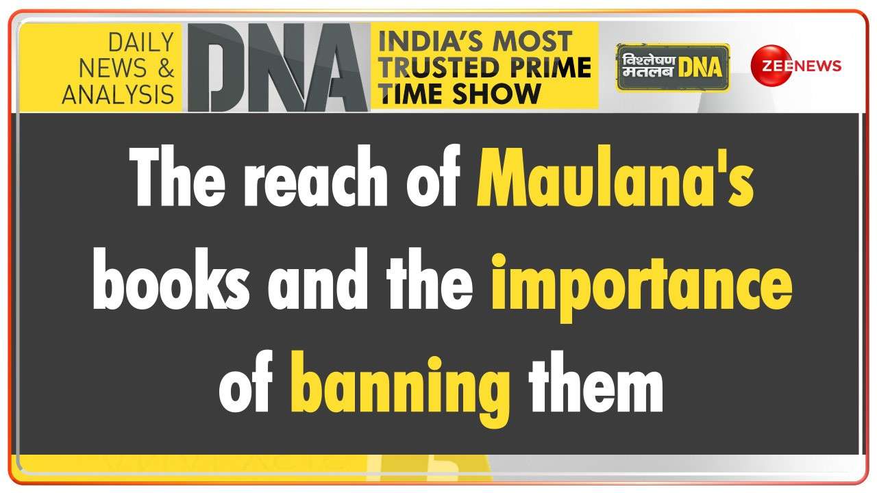 DNA | The reach of Maulana's books and the importance of banning them