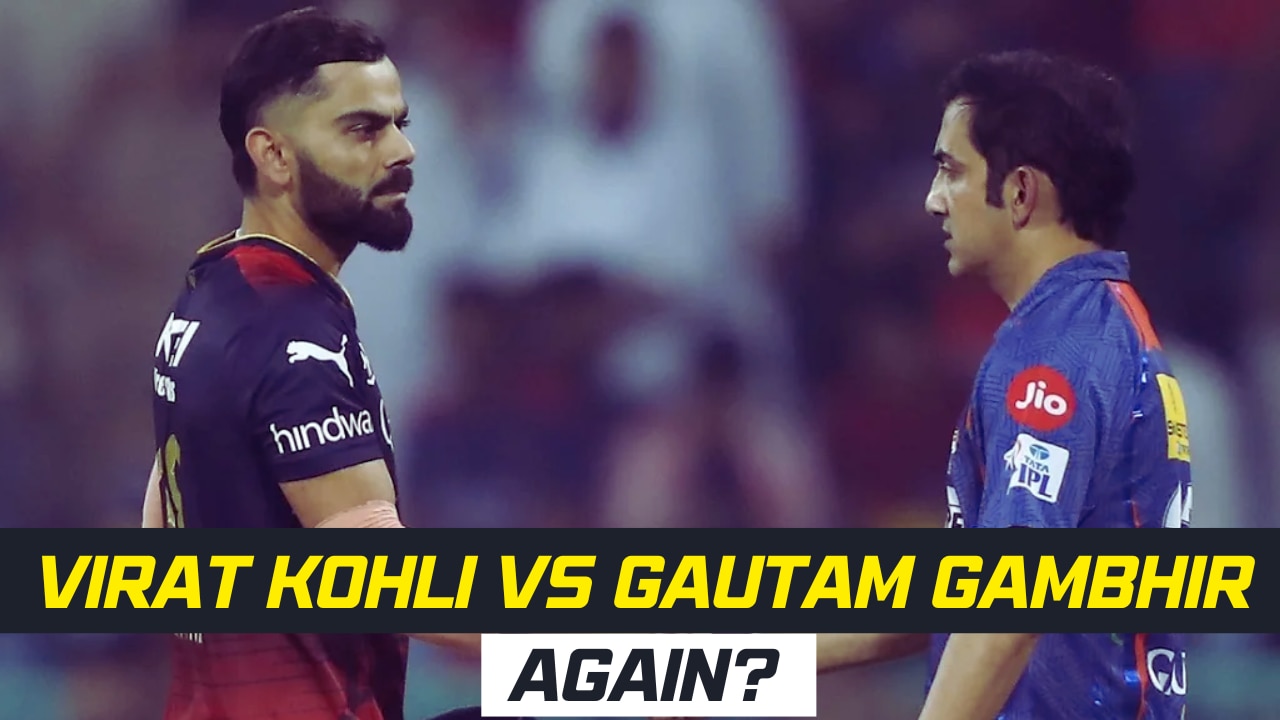 IPL 2023: How Virat Kohli's RCB can face Gautam Gambhir's LSG for the third time?