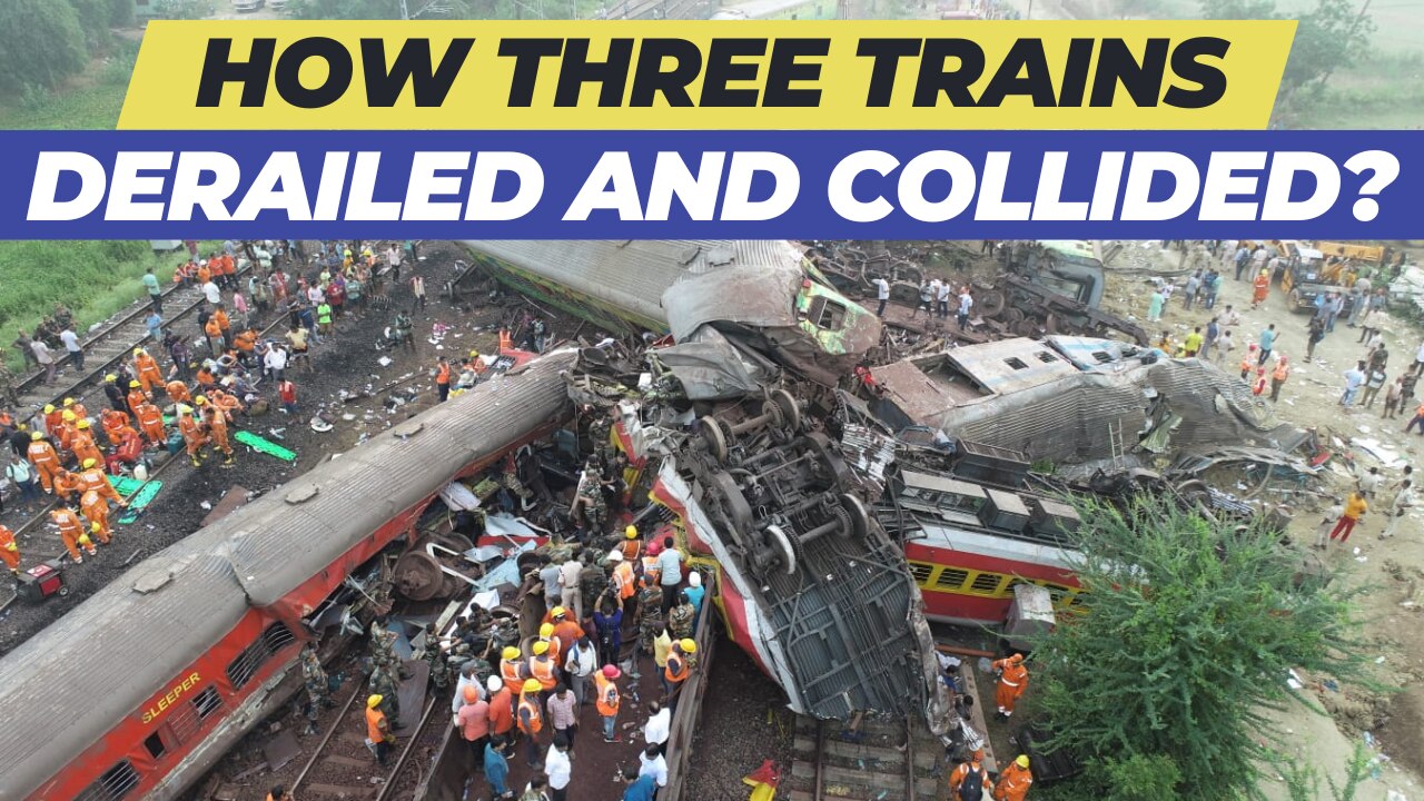 Odisha Train Accident: How three trains derailed and Collided at same ...