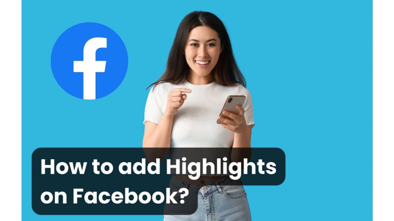 How to add Highlights on Facebook [Stories]