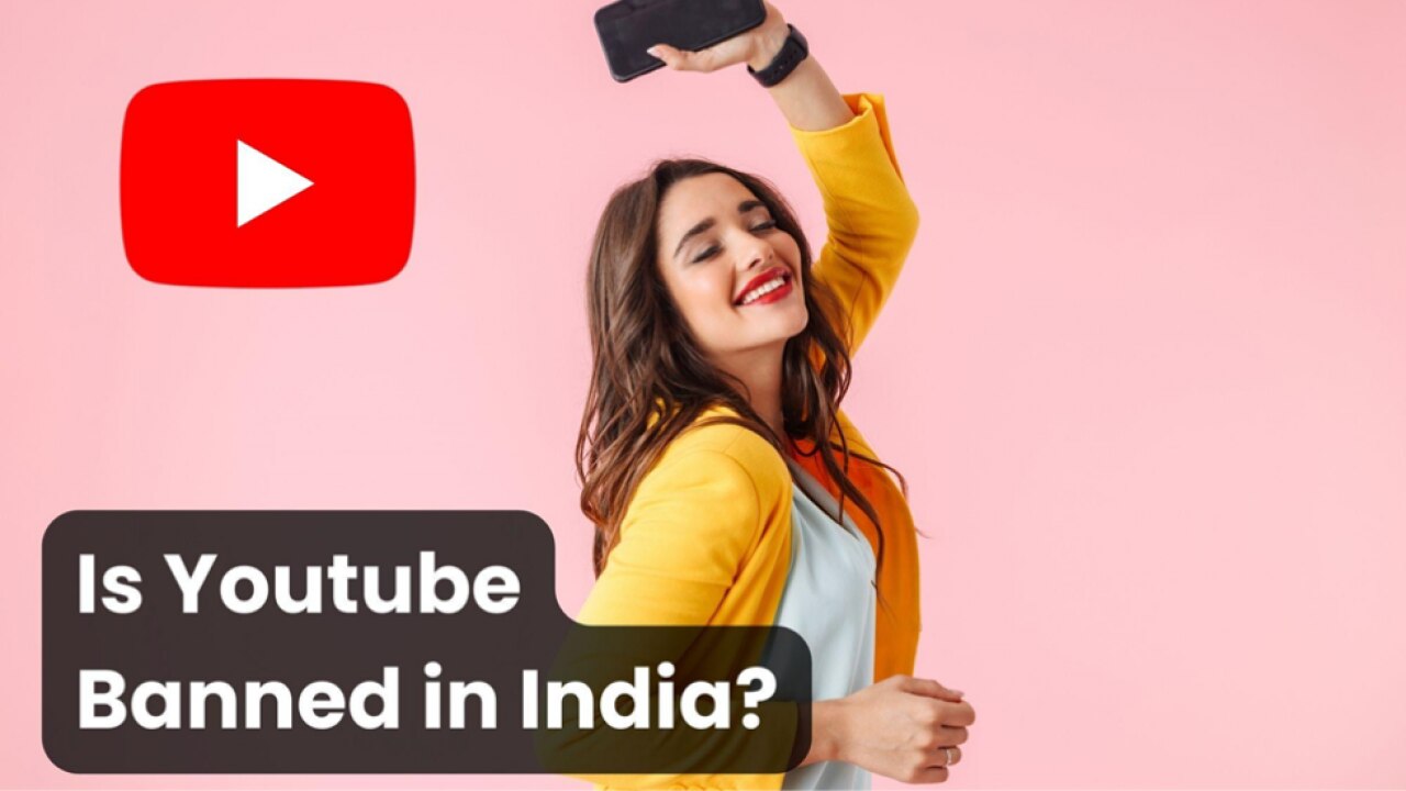 Is Youtube Banned in India? (Youtube ban in India)