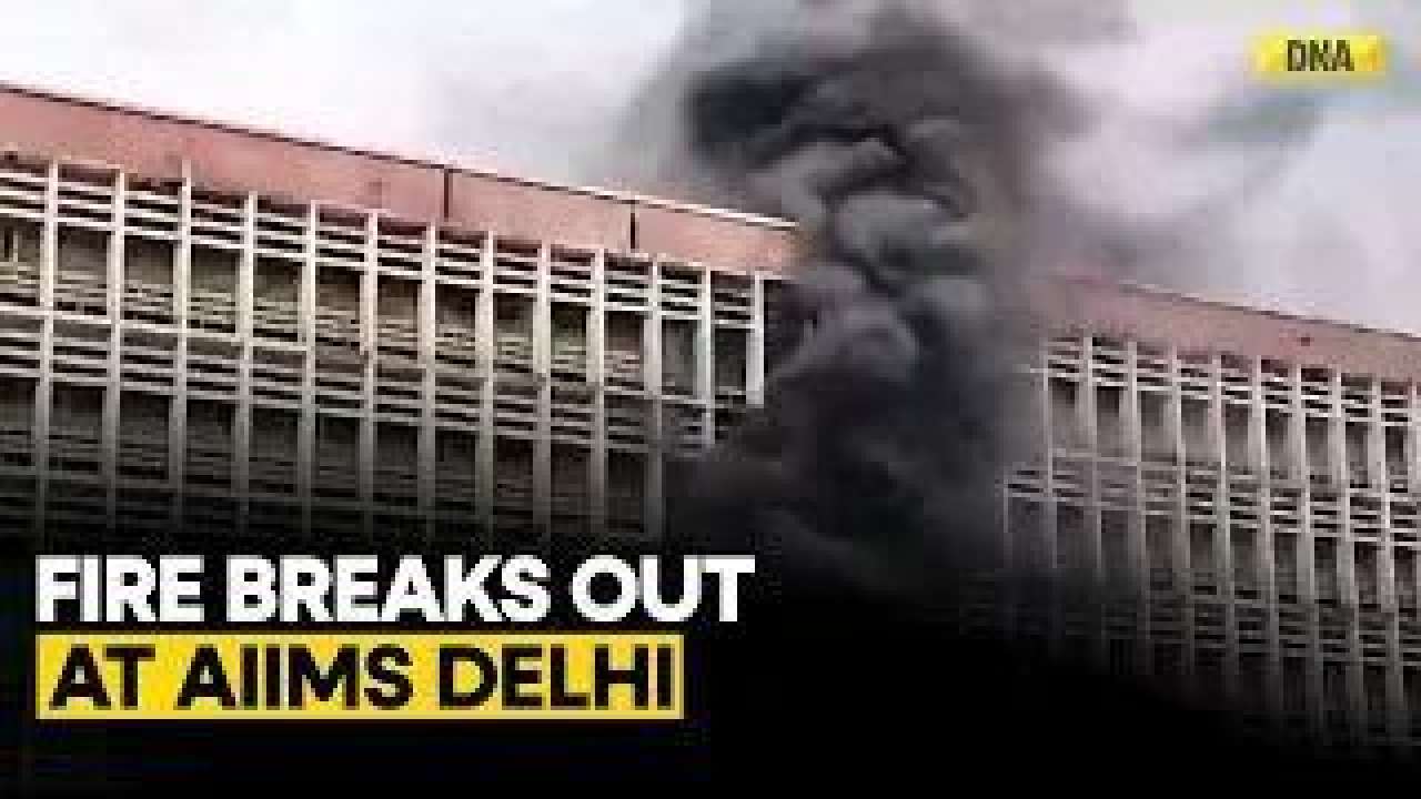 Horrific! Fire Breaks Out In Teaching Block Of Delhi AIIMS, No Casualties Reported