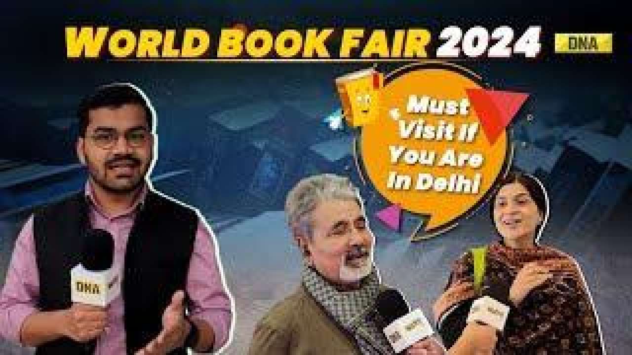 World Book Fair 2024: Watch As DNA Brings To You All That's Special This Around | Public Opinion