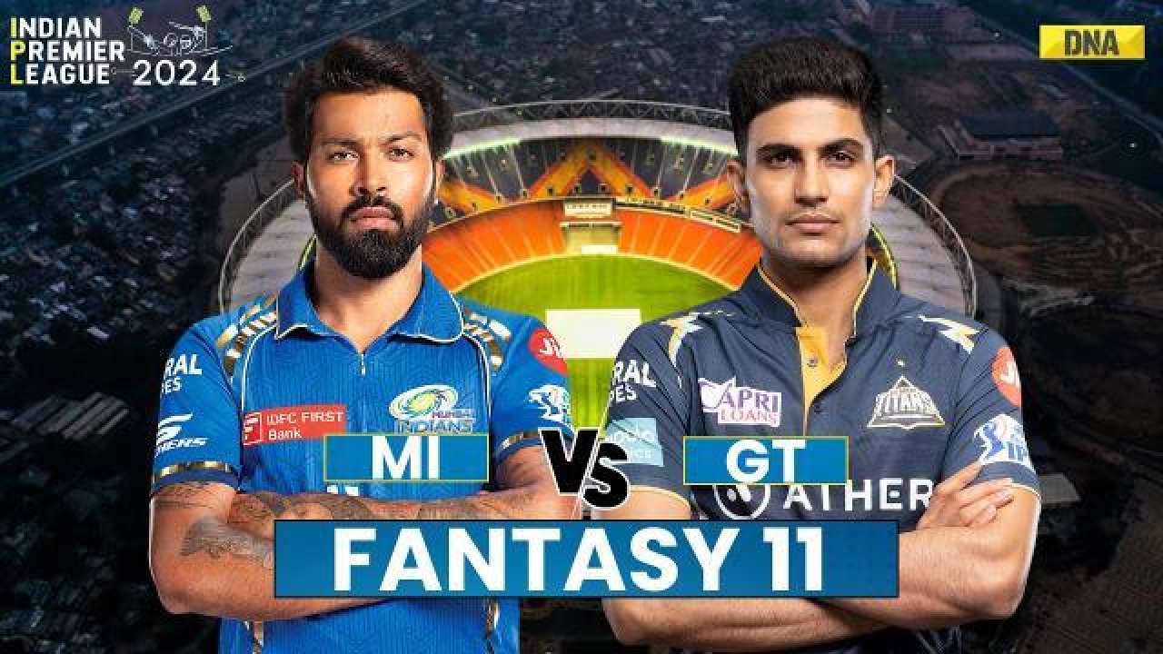 MI Vs GT Fantasy 11 | Mumbai Indians Vs Gujarat Titans Fantasy XI | GT Vs MI Match Preview IPL 2024