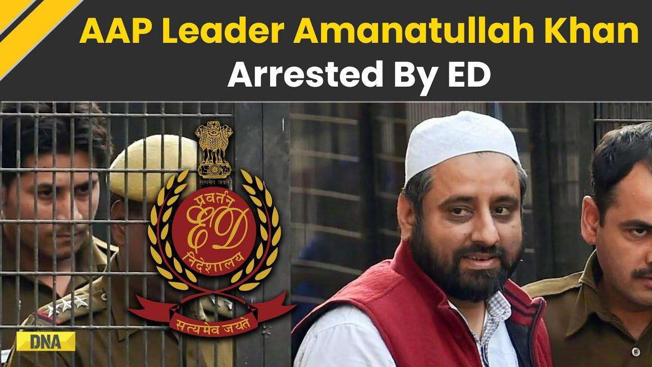 AAP MLA Amanatullah Khan Arrested By ED | Aam Aadmi Party | Delhi NCR News | Arvind Kejriwal