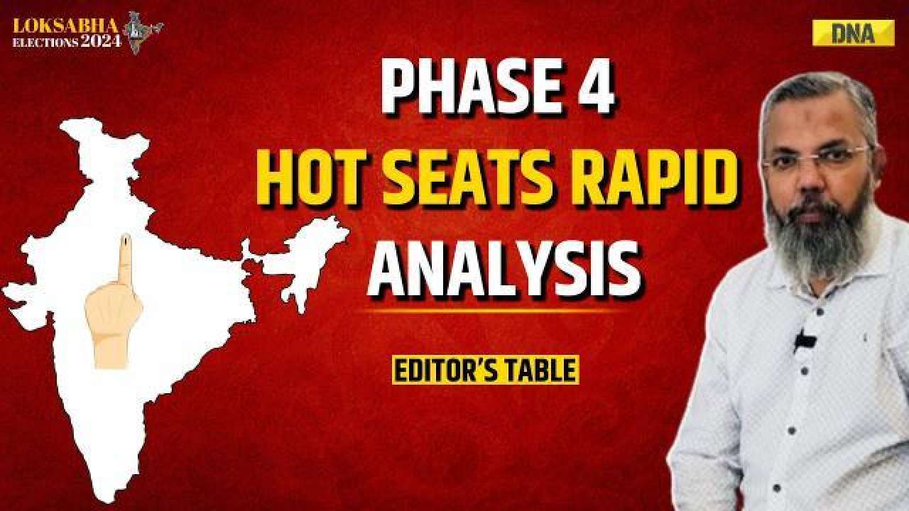 Lok Sabha Elections 2024: Rapid Analysis of Phase 4 Hot Seats | Editor's Table | Election 2024