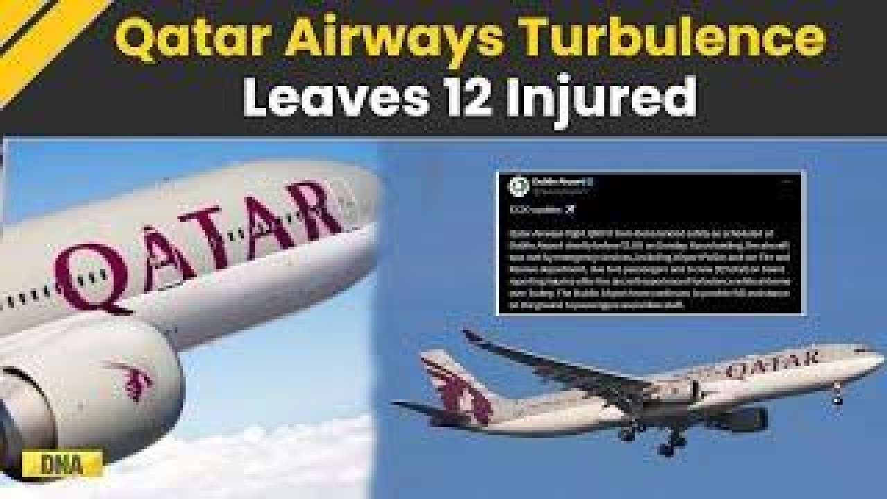Qatar Airways Turbulence: 12 Injured As Turbulence Hits Qatar Airways Flight From Doha To Dublin