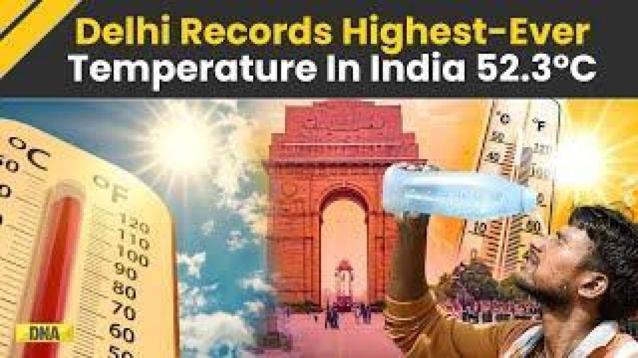 Delhi Heatwave: Delhi Records Its Highest Temperature Ever, Rises To 52.3°C  | Weather Update