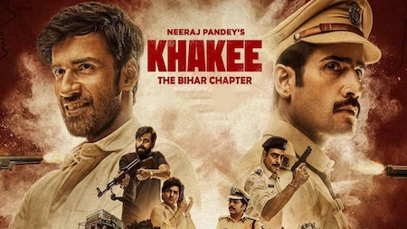 Khakee: The Bihar Chapter on Netflix