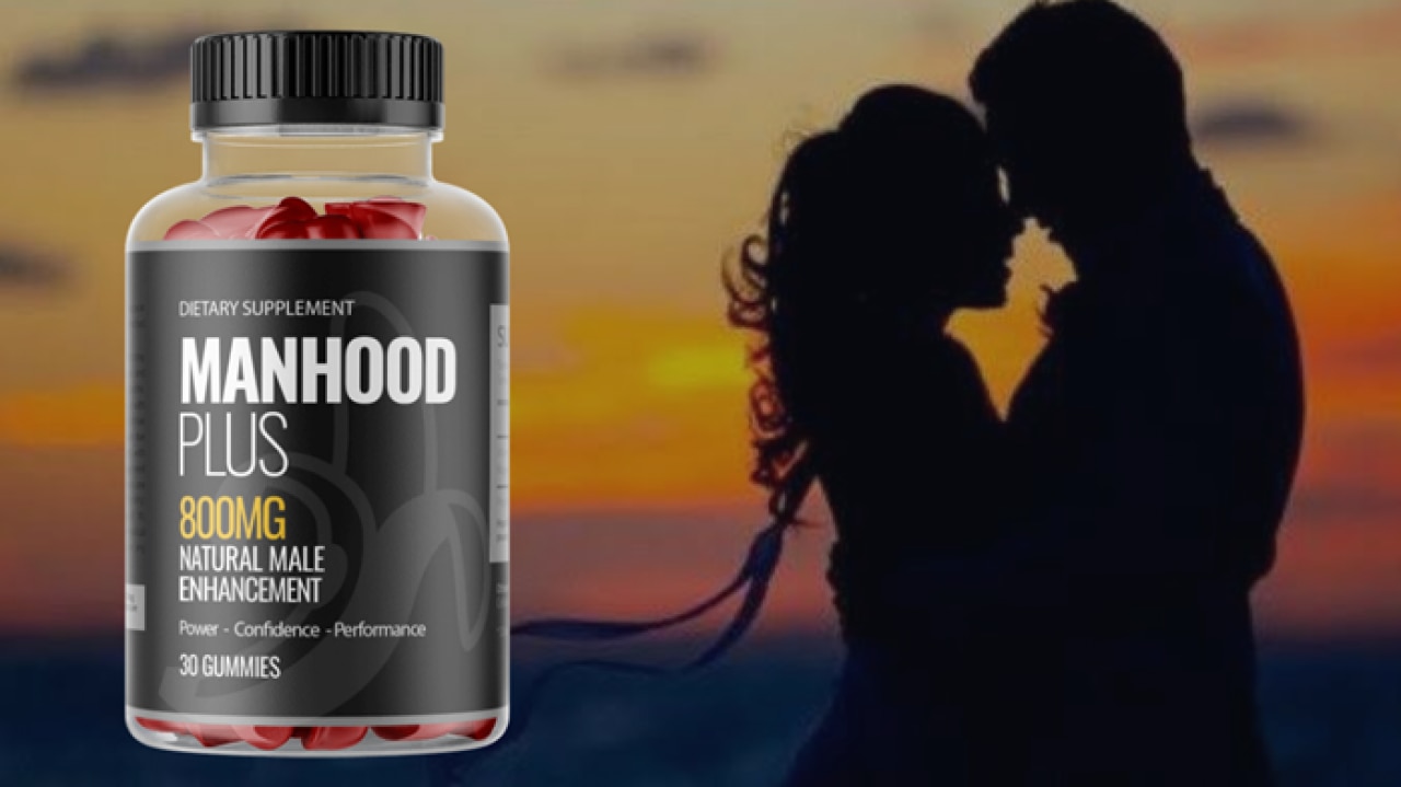 MANHOOD PLUS Gummies Reviews - Does It Work?