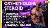 Anadrol (Oxymetholone) Information: Dosages, Side Effects, Bodybuilding Cycles, and Tips for Buying Online 