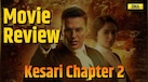  Kesari 2 Movie Review: Must-Watch For Every Indian | Best Movie Of 2025 | Hit Or Flop | Akshay Kumar 