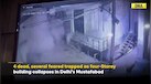  Delhi Building Collapse: Video Of Mustafabad Building Collapsing In Seconds, 4 Killed, Rescue Ops On 