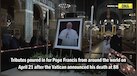  Pope Francis Death: With Heavy Hearts, The World Says Goodbye To Catholic Leader Pope Francis At 88 