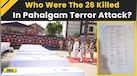  Jammu Kashmir Terror Attack: Full List Of 26 People Shot Dead By Terrorists | Pahalgam Terror Attack 