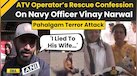  Jammu Kashmir Terror Attack: ATV Operator Recalls Horrific Pahalgam Attack 
