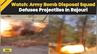  India Pakistan News: Indian Army Bomb Disposal Squad Defuses Projectiles In Rajouri | Ind Pak News 