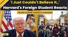  Trump News: Harvard Chinese Student Reacts To Trump's Foreign Enrollment Ban | Trump Harvard News 