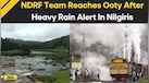  India Monsoon: NDRF Team Deployed In Ooty As IMD Issues Heavy Rain Alert For Nilgiris | Tamil Nadu 