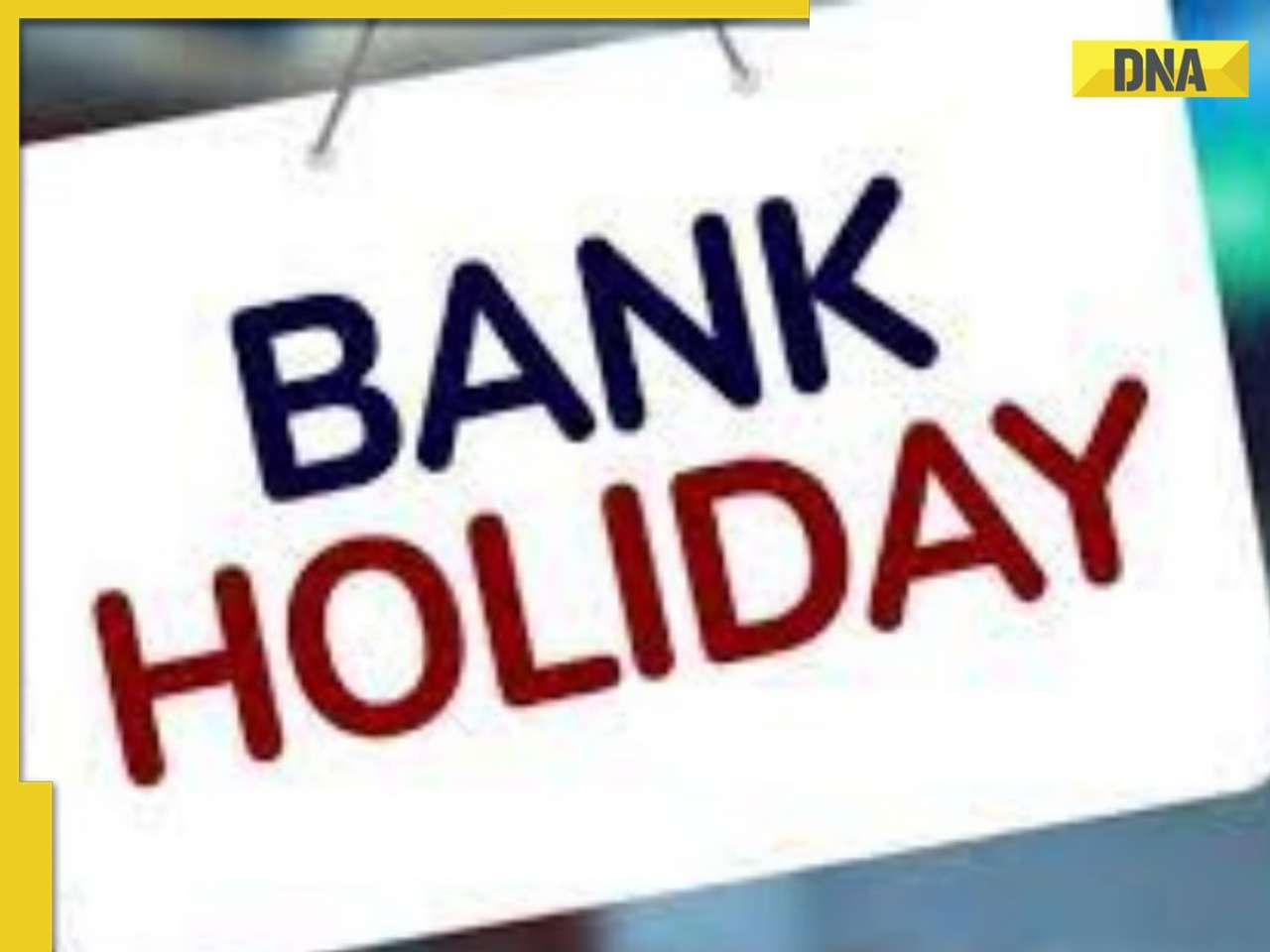 Bank Holidays in June: Banks to be closed for 12 days in THESE states, know dates, other details 