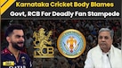  RCB Stampede: Karnataka Cricket Association Says RCB, Government Responsible For Bengaluru Stampede 
