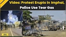  Manipur News: Tear Gas Fired In Imphal After Meitei Leader's Arrest | Manipur Violence | Imphal News 