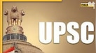 UPSC Vacancies: UPSC में निकली 462 वैकेंसी, उम्र सीमा 45 वर्ष, फीस मात्र 25 रुपये