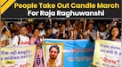  Sonam Raghuwanshi News: People Take Out Candle March To Get Justice For Raja Raghuwanshi | Indore 