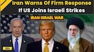  Israel Iran News: Iran Warns Of Firm Response If US Joins Israeli Strikes: UN Envoy; Iran Israel War 