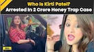  Who is Kirti Patel? Influencer With Over 1 Million Followers Held For Honey-Trapping Surat Builder 