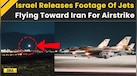  Israel Iran News: IDF Shares Video Of Fighter Jets En Route To Iran Strike | Iran Israel News 