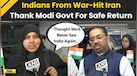  Iran Israel War: Rescued From War-Hit Iran, Indians Laud Modi Govt's Efforts | Operation Sindhu 