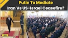  Israel Iran War: Vladimir Putin Slams Attack On Iran, Says Russia Aims To Support Iranian People 