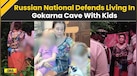  Russian Woman Explains Why She Raised Kids In Remote Indian Cave,' They were very happy' 