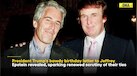  Jeffrey Epstein Birthday: What Trump Shockingly Drew For Jeffrey Epstein In Alleged Birthday Letter? 