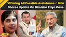  Nimisha Priya Case: MEA Update On Nimisha Priya Case; Yemen Execution Postponed 