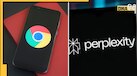 गूगल को क्यों बेचना पड़ रहा है Chrome? ये है अंदर की कहानी... भारतीय की कंपनी ने दिया 3023566200000 रुपये में खरीदने का ऑफर