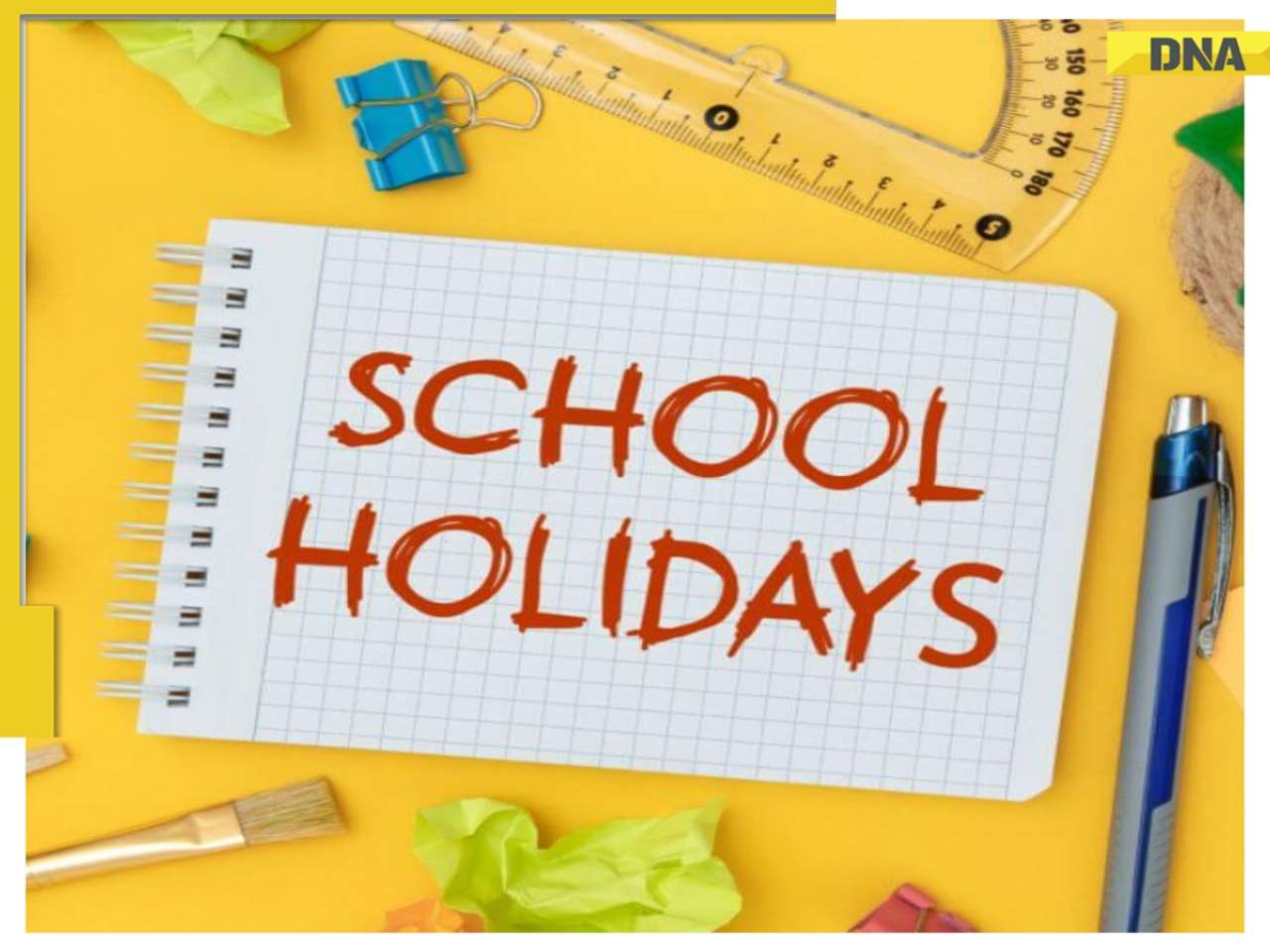 School Holidays: Students to enjoy 9-Day lengthy break, educational institution to remain closed in THESE states - Check dates