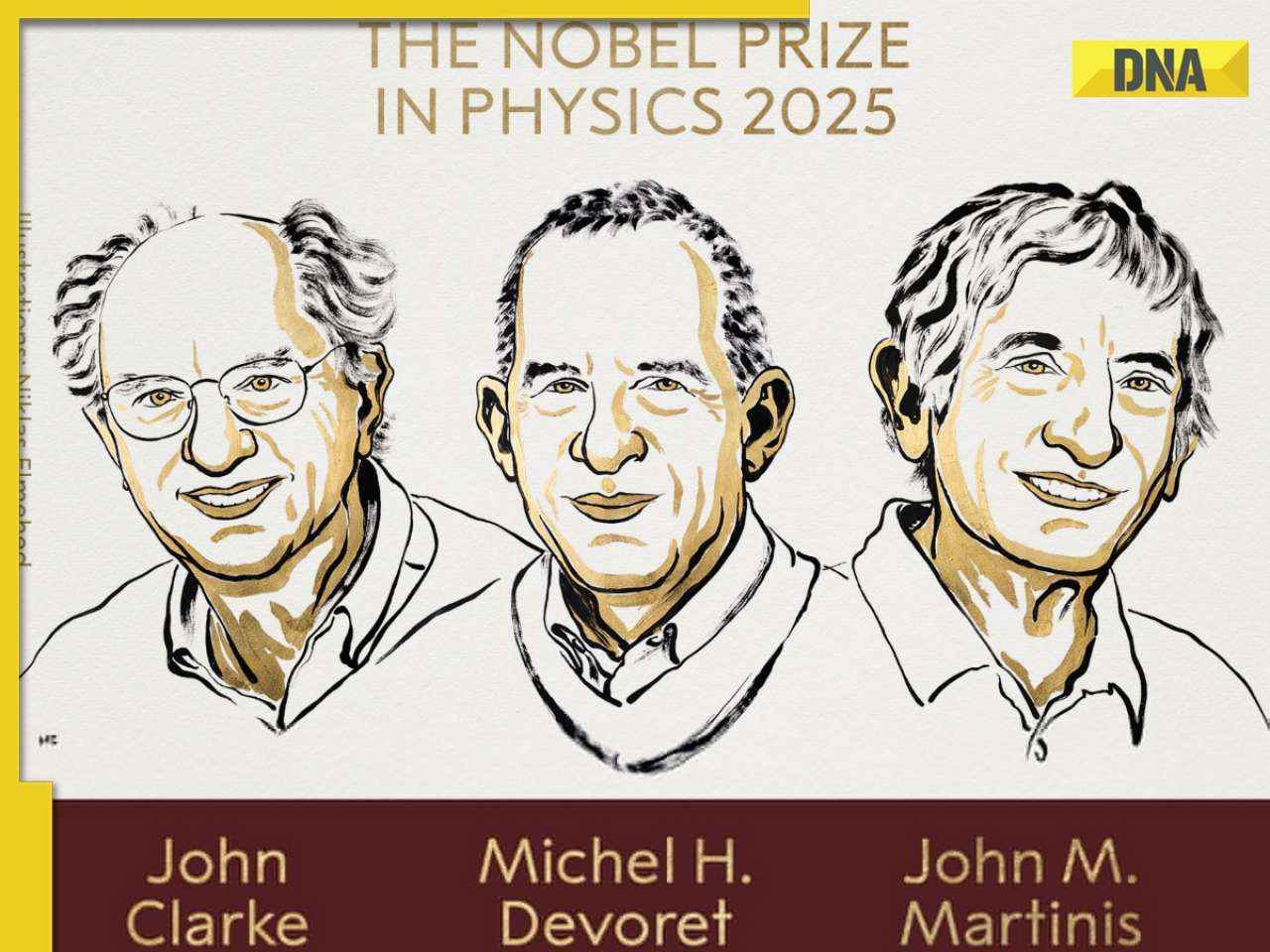 Nobel Prize 2025 in Physics awarded to John Clarke, Michel H Devoret and John M Martinis for the discovery of...