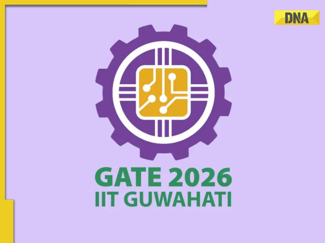 general GATE 2026 Update: Exam date announced at gate2026.iitg.ac.in; Check full schedule and other details