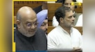  WATCH: Amit Shah loses cool at Rahul Gandhi in Lok Sabha, says, 'I will decide...' 