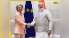  'Mother of all deals': India-EU FTA close to completion, seen as major global trade milestone is worth a quarter of global GDP 