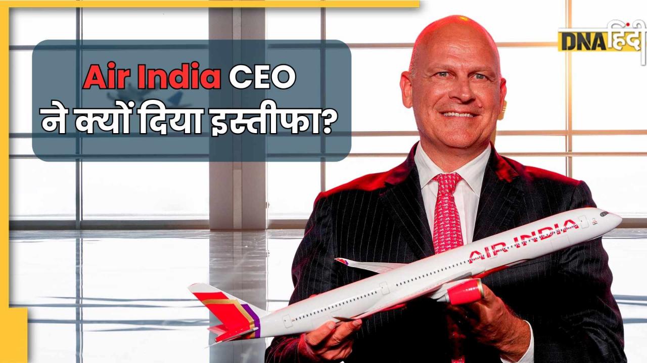Tata के लिए 'महंगा हाथी' बना Air India, क्या इसीलिए CEO कैम्पबेल विल्सन को देना पड़ा इस्तीफा? पूरी कहानी