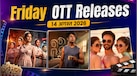 Friday OTT Releases: कॉकटेल 2 से भारत भाग्य विधाता और आखिरी सवाल तक, इस शुक्रवार ओटीटी पर रिलीज होंगी ये धमाकेदार फिल्में और सीरीज