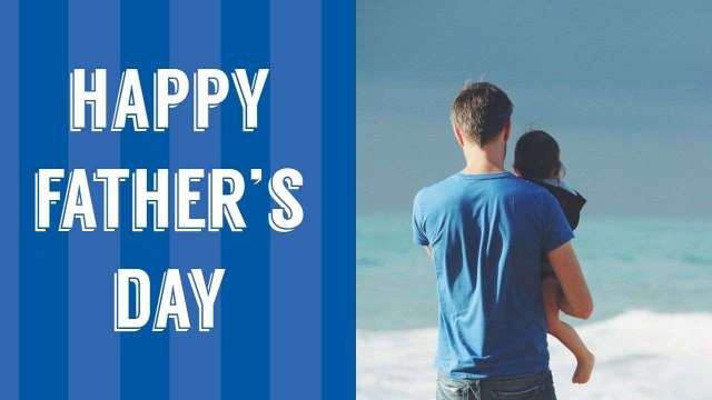 Happy Fathers Day 2022 Best Wishes, Messages, Whatsapp Status, Images and  Facebook Quotes You Can Send to Your Dad